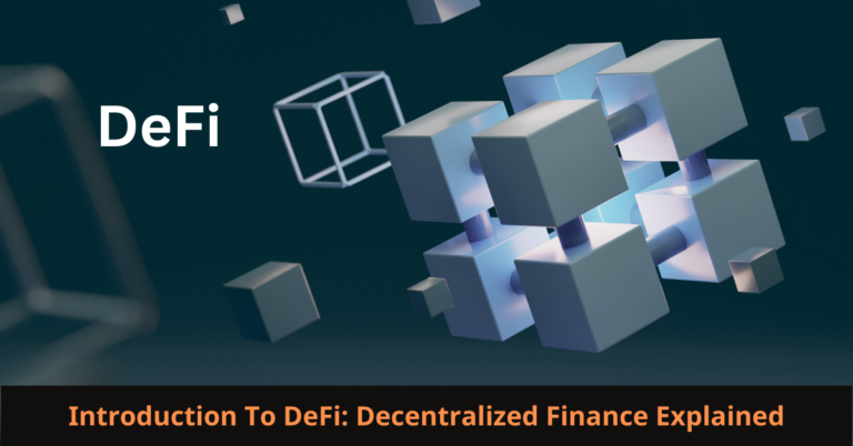 Read more about the article Introduction To DeFi: Decentralized Finance Explained