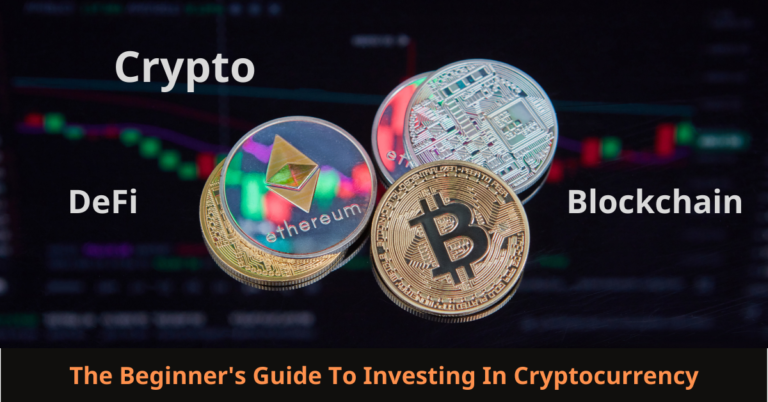 Read more about the article The Beginner’s Guide to Investing in Cryptocurrency